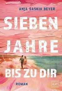 Produktbild: Sieben Jahre bis zu dir