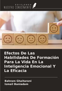 Produktbild: Efectos De Las Habilidades De Formaci&oacute;n Para La Vida En La Inteligencia Emocional Y La Eficacia