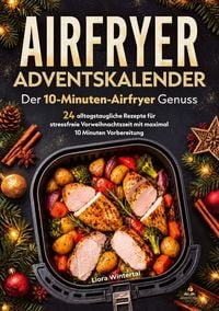 Produktbild: Adventskalender - Der 10-Minuten-Airfryer Genuss