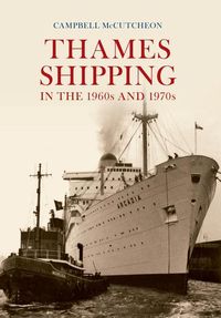 Produktbild: Thames Shipping in the 1960s and 1970s