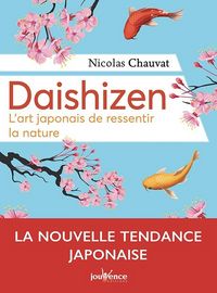 Produktbild: Daishizen : l'art japonais de ressentir la nature