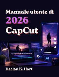 Produktbild: CapCut 2026 Guida per l'utente