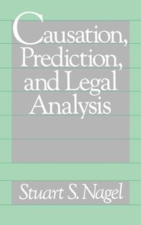 Bild vom Artikel Causation, Prediction, and Legal Analysis vom Autor Stuart S. Nagel