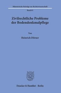 Produktbild: Zivilrechtliche Probleme der Bodendenkmalpflege.