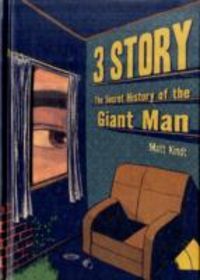 Produktbild: Kindt, M: 3 Story: The Secret History Of The Giant Man