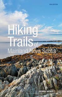 Produktbild: Hiking Trails of Mainland Nova Scotia, 10th Edition