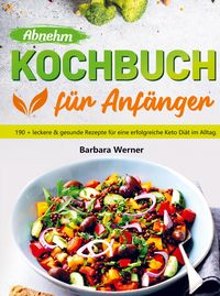 Produktbild: Abnehm Kochbuch f&uuml;r Anf&auml;nger