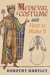 Produktbild: Medieval Costume and How to Make It
