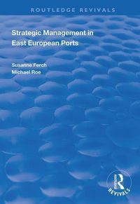 Produktbild: French, S: Strategic Management in East European Ports
