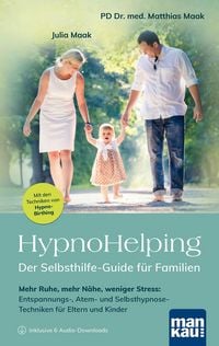 Produktbild: HypnoHelping &ndash; Der Selbsthilfe-Guide f&uuml;r Familien