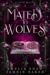 Produktbild: Mated to Wolves (Power Magic, #2)
