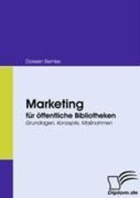Bild vom Artikel Marketing für öffentliche Bibliotheken vom Autor Doreen Remke