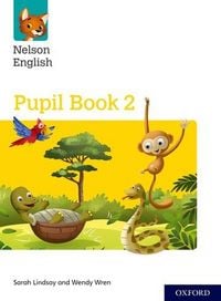 Produktbild: Lindsay, S: Nelson English: Year 2/Primary 3: Pupil Book 2