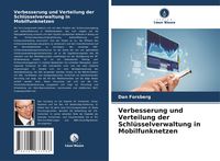 Produktbild: Verbesserung und Verteilung der Schl&uuml;sselverwaltung in Mobilfunknetzen