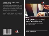 Produktbild: Colleghi troppo lontani, letto troppo vicino?