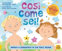 Produktbild: Cos&igrave; come sei! Impara a conoscere le tue parti intime