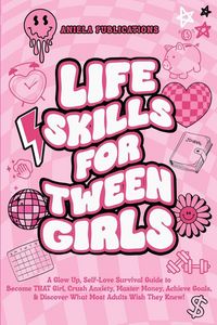 Produktbild: Life Skills For Tween Girls