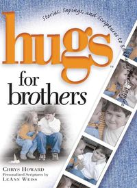 Produktbild: Hugs for Brothers: Stories, Sayings, and Scriptures to Encourage and Inspire