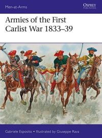 Produktbild: Armies of the First Carlist War 1833-39
