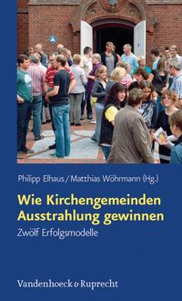 Produktbild: Wie Kirchengemeinden Ausstrahlung gewinnen