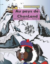 Produktbild: Au pays de Chonland , Un hiver difficile