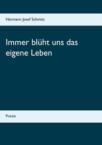 Produktbild: Immer bl&uuml;ht uns das eigene Leben
