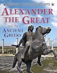 Produktbild: Gill, D: History Starting Points: Alexander the Great and th