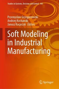 Produktbild: Soft Modeling in Industrial Manufacturing