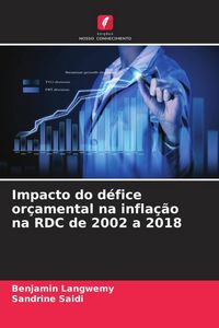 Produktbild: Impacto do d&eacute;fice or&ccedil;amental na infla&ccedil;&atilde;o na RDC de 2002 a 2018