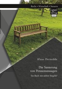 Produktbild: Die Sanierung von Pensionszusagen. Ein Buch mit sieben Siegeln?