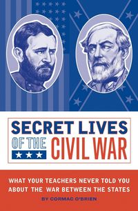 Produktbild: Secret Lives Of The Civil War
