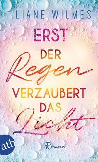 Produktbild: Erst der Regen verzaubert das Licht