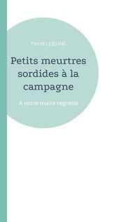 Produktbild: Petits meurtres sordides &agrave; la campagne