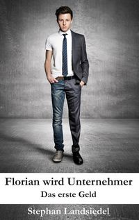 Produktbild: Florian wird Unternehmer