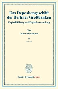 Produktbild: Das Depositengesch&auml;ft der Berliner Gro&szlig;banken.