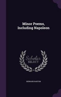 Produktbild: Minor Poems, Including Napoleon