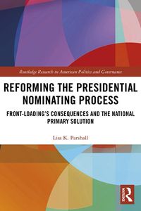 Produktbild: Reforming the Presidential Nominating Process