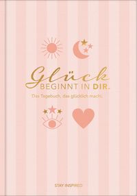 Produktbild: Das Tagebuch das gl&uuml;cklich macht (Special Edition): 6 Minuten am Tag f&uuml;r mehr Gl