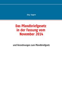 Produktbild: Das Pfandbriefgesetz in der Fassung vom November 2014