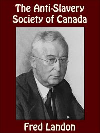 Produktbild: The Anti-Slavery Society of Canada