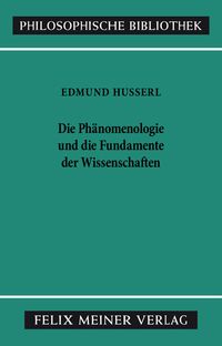Bild vom Artikel Die Phänomenologie und die Fundamente der Wissenschaften vom Autor Edmund Husserl