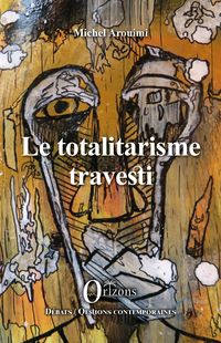 Produktbild: Le totalitarisme travesti