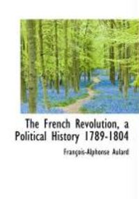 Produktbild: The French Revolution, a Political History 1789-1804