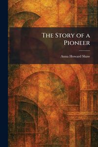 Produktbild: The Story of a Pioneer