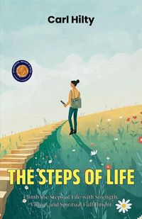 Produktbild: The Steps of Life (Illustrated, Refined & Edited)