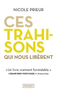 Produktbild: Ces trahisons qui nous lib&egrave;rent