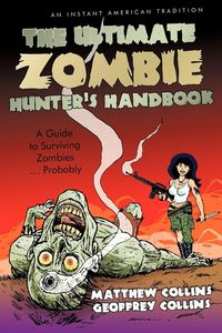 Produktbild: The Ultimate Zombie Hunter's Handbook