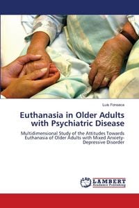 Produktbild: Fonseca, L: Euthanasia in Older Adults with Psychiatric Dise