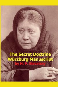 Produktbild: The Secret Doctrine Wurzburg Manuscript