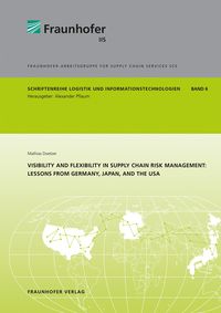 Produktbild: Visibility and flexibility in supply chain risk management: Lessons from Germany, Japan, and the USA